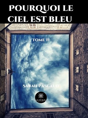 cover image of Pourquoi le ciel est bleu--Tome 2